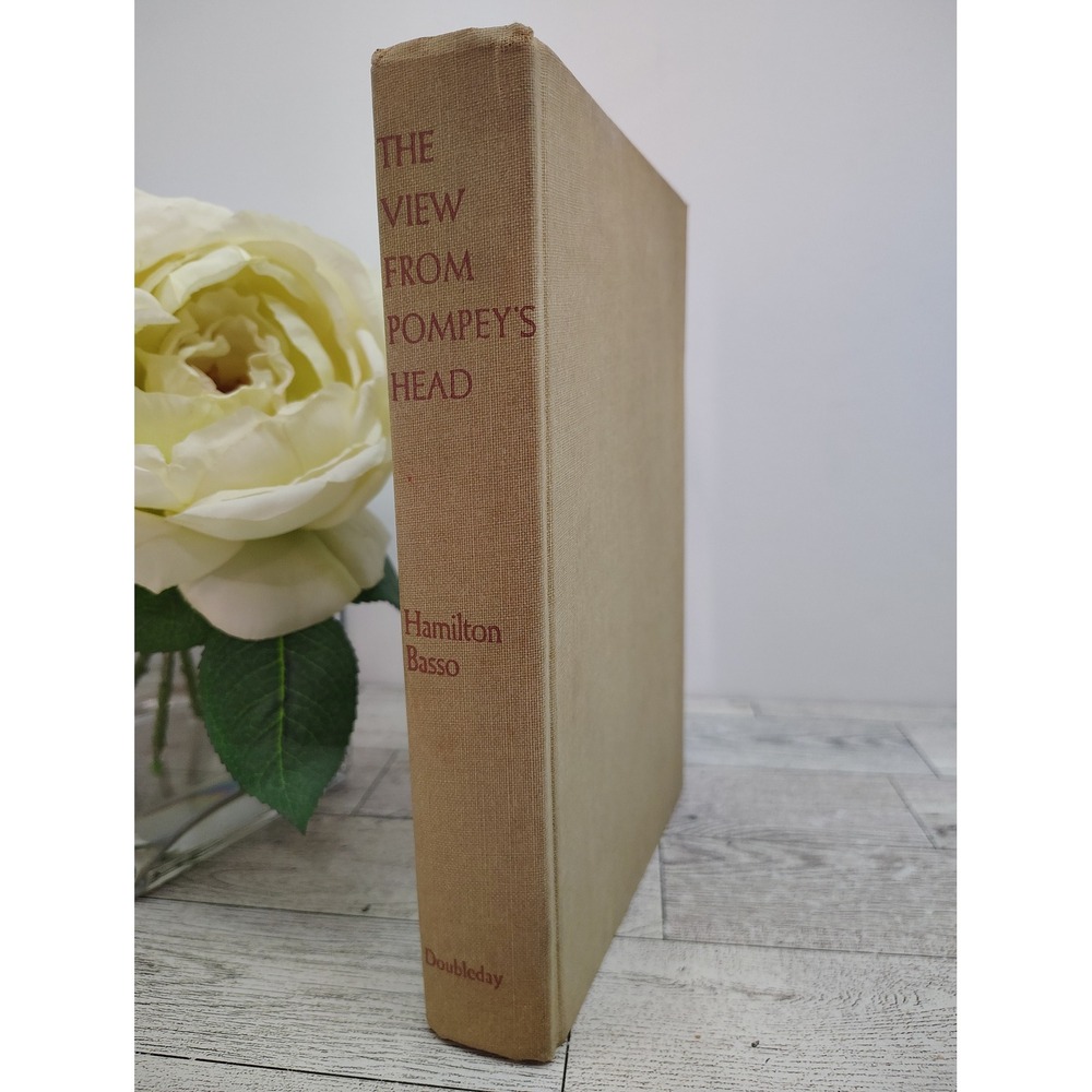 The View from Pompeys Head HC Hamilton Basso 1954 1st Doubleday Southern Fiction